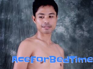 AceForBedTime