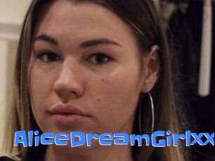 AliceDreamGirlxxx