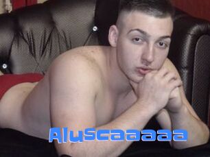 Aluscaaaaa