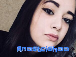 Anasteishaa