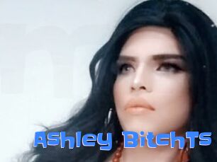 Ashley_BitchTs