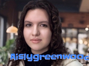 Aislygreenwood
