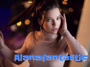 Alanafantastic