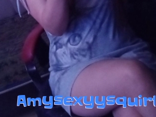 Amysexyysquirt