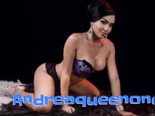 Andreaqueenone