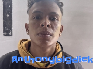 Anthonybigdick