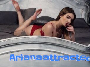 Arianaattracted