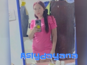Aslydayana