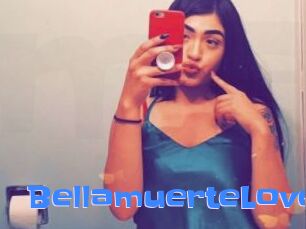 BellamuerteLove
