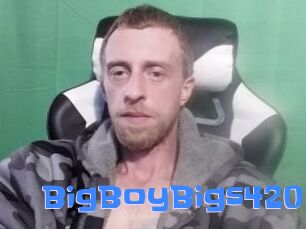BigBoyBigs420