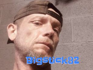 Bigstick82