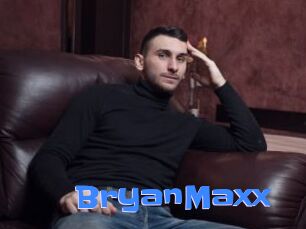 BryanMaxx