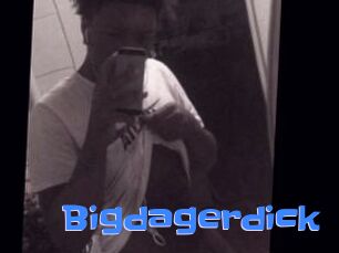 Bigdagerdick