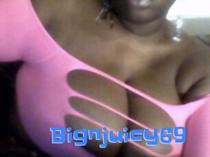 Bignjuicy69