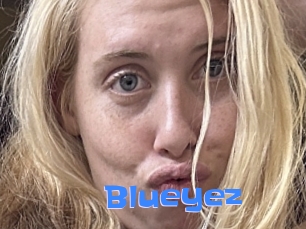 Blueyez
