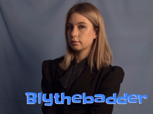 Blythebadder