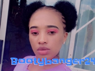 Bootybanger24