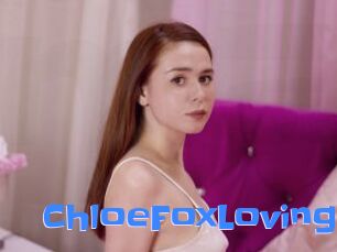 ChloeFoxLoving