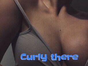 Curly_there