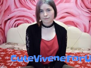 CuteViveneForU