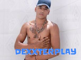 DEXXTERPLAY