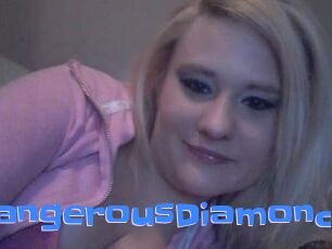 DangerousDiamond
