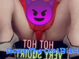 DeepThroatBitch