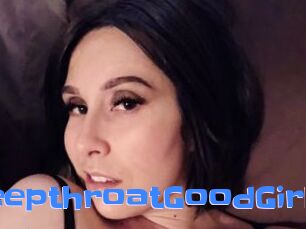 DeepthroatGoodGirl