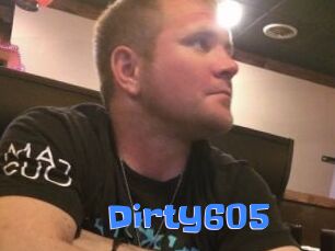 Dirty605