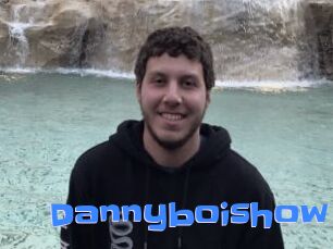 Dannyboishow