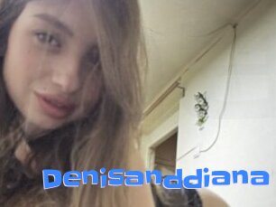 Denisanddiana