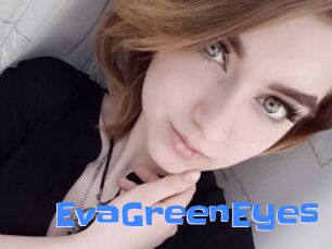 EvaGreenEyes