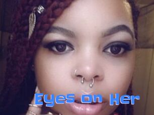 Eyes_on_Her