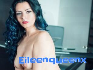 Eileenqueenx