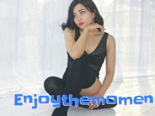 Enjoythemoment