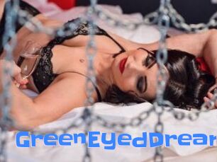 GreenEyedDream