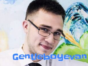 Gentleboyevan