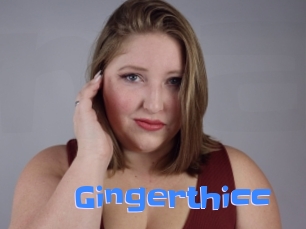 Gingerthicc