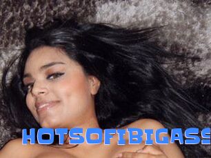 HOTSOFIBIGASS