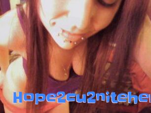 Hope2cu2niteher