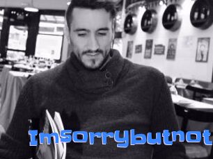 Imsorrybutnot