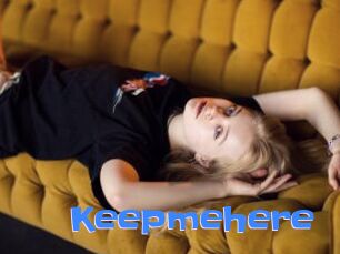 Keepmehere