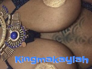 Kingmakaylah