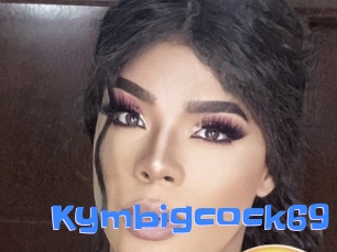 Kymbigcock69