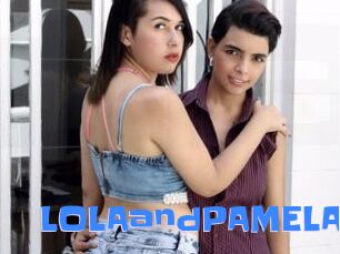 LOLAandPAMELA