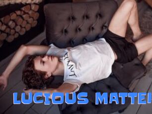 LUCIOUS_MATTER
