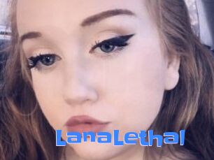LanaLethal