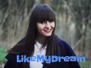 LikeMyDream