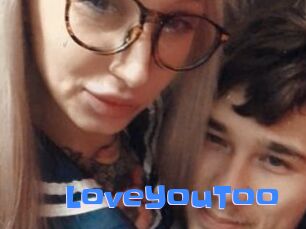 LoveYouToo