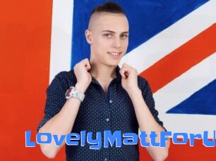LovelyMattForU